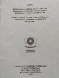 PEMELIHARAAN BENIH IKAN TAMBAKAN (HELOSTOMA TEMMINCKII) DENGAN FREKUENSI PEMBERIAN PAKAN YANG BERBEDA