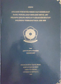 ANALISIS STRUKTUR MIKRO DAN KEKERASAN HASIL PENGELASAN SHIELDED METAL ARC WELDING (SMAW) DENGAN VARIASI KECEPATAN POLISHING TERHADAP BAJA AISI 1020