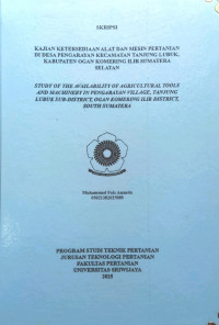 KAJIAN KETERSEDIAAN ALAT DAN MESIN PERTANIAN DI DESA PENGARAYAN KECAMATAN TANJUNG LUBUK KABUPATEN OGAN KOMERING ILIR SUMATERA SELATAN