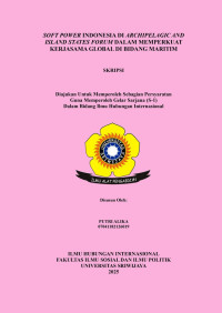 SOFT POWER INDONESIA DI ARCHIPELAGIC AND ISLAND STATES FORUM DALAM MEMPERKUAT KERJASAMA GLOBAL DI BIDANG MARITIM