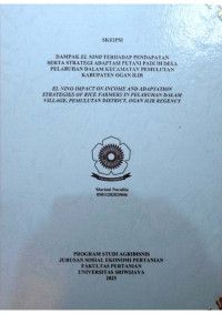 DAMPAK EL NINO TERHADAP PENDAPATAN SERTA STRATEGI ADAPTASI PETANI PADI DI DESA PELABUHAN DALAM KECAMATAN PEMULUTAN KABUPATEN OGAN ILIR