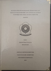 DETEKSI SERANGAN MALWARE APK REVERSE TCP MENGGUNAKAN METODE ANN (ARTIFICIAL NEURAL NETWORK) PADA SMALL BOARD COMPUTER
