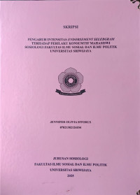 PENGARUH INTENSITAS ENDORSEMENT SELEBGRAM TERHADAP PERILAKU KONSUMTIF MAHASISWI SOSIOLOGI FAKULTAS ILMU SOSIAL DAN ILMU POLITIK UNIVERSITAS SRIWIJAYA