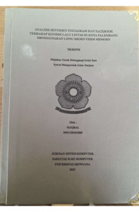 ANALISIS SENTIMEN INSTAGRAM DAN FACEBOOK TERHADAP KONDISI LALU LINTAS DI KOTA PALEMBANG MENGGUNAKAN LONG SHORT TERM MEMORY