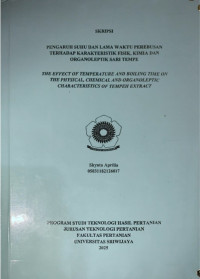 PENGARUH SUHU DAN LAMA WAKTU PEREBUSAN TERHADAP KARAKTERISTIK FISIK, KIMIA DAN ORGANOLEPTIK SARI TEMPE