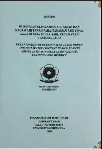 HUBUNGAN KEDALAMAN AIR TANAH DAN KADAR AIR TANAH PADA TANAMAN PADI (Orzya sativa) DI DESA MULIA SARI, KECAMATAN TANJUNG LAGO