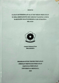 KAJIAN KETERSEDIAAN ALAT DAN MESIN PERTANIAN DI DESA SERITANJUNG KECAMATAN TANJUNG LUBUK KABUPATEN OGAN KOMERING ILIR SUMATERA SELATAN