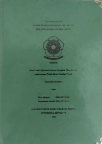 PRA RANCANGAN PABRIK PEMBUATAN METIL ETIL KETON KAPASITAS 55000 TON PER TAHUN