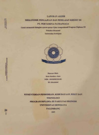 Image of MEKANISME PENGAJUAN DAN PENILAIAN KREDIT DI PT. PERTAMINA PATRA NIAGA