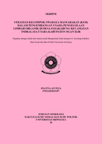 STRATEGI KELOMPOK SWADAYA MASYARAKAT (KSM) DALAM PENGEMBANGAN USAHA PENGELOLAAN LIMBAH ORGANIK DI DESA PAYAKABUNG KECAMATAN INDRALAYA UTARA KABUPATEN OGAN ILIR