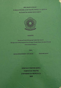 PRA RANCANGAN PABRIK PEMBUATAN METIL ISOBUTIL KETON KAPASITAS 30.000 TON/TAHUN