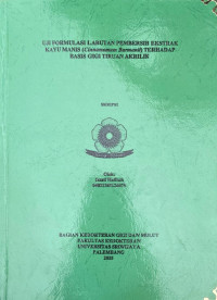 UJI FORMULASI LARUTAN PEMBERSIH EKSTRAK KAYU MANIS (CINNAMOMUM BURMANII) TERHADAP BASIS GIGI TIRUAN AKRILIK