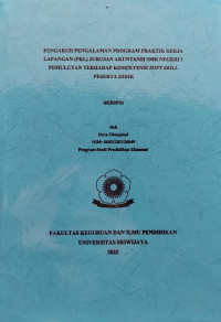 PENGARUH PENGALAMAN PROGRAM PRAKTIK KERJA LAPANGAN (PKL) JURUSAN AKUNTANSI SMK NEGERI 1 PEMULUTAN TERHADAP KOMPETENSI SOFT SKILL PESERTA DIDIK