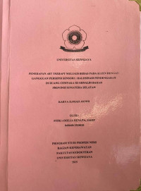 PENERAPAN ART THERAPY MELUKIS BEBAS PADA KLIEN DENGAN GANGGUAN PERSEPSI SENSORI : HALUSINASI PENDENGARAN DI RUANG CEMPAKA RS ERNALDI BAHAR PROVINSI SUMATERA SELATAN