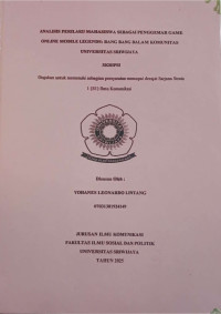 ANALISIS PERILAKU MAHASISWA SEBAGAI PENGGEMAR GAME ONLINE MOBILE LEGENDS: BANG BANG DALAM KOMUNITAS UNIVERSITAS SRIWIJAYA