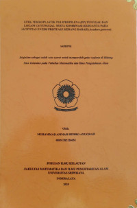 EFEK MIKROPLASTIK POLIPROPILENA (PP) TUNGGAL DAN LOGAM CD TUNGGAL SERTA KOMBINASI KEDUANYA PADA AKTIVITAS ENZIM PROTEASE KERANG DARAH (ANADARA GRANOSA)
