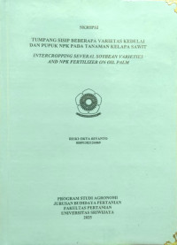 TUMPANG SISIP BEBERAPA VARIETAS KEDELAI DAN PUPUK NPK PADA TANAMAN KELAPA SAWIT