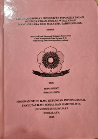DIPLOMASI BUDAYA WONDERFUL INDONESIA DALAM MENINGKATKAN JUMLAH WISATAWAN MANCANEGARA DARI MALAYSIA TAHUN 2022-2024