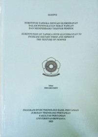 SUBSTITUSI TAPIOKA DENGAN GLUKOMANAN DALAM PENINGKATAN SERAT PANGAN DAN MEMPERBAIKI TEKSTUR PEMPEK