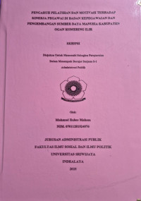 PENGARUH PELATIHAN DAN MOTIVASI TERHADAP KINERJA PEGAWAI DI BADAN KEPEGAWAIAN DAN PENGEMBANGAN SUMBER DAYA MANUSIA KABUPATEN OGAN KOMERING ILIR