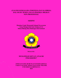 ANALISIS KERJASAMA INDONESIA DAN KAMBOJA DALAM ISU PEMULANGAN PEKERJA MIGRAN NON-PROSEDURAL