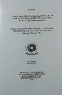 PEMANFAATAN BIOCHAR AMPAS TEBU UNTUK PERTUMBUHAN DAN HASIL TANAMAN CABAI RAWIT (Capsicum frutescens L.)