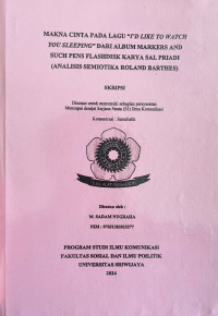Image of MAKNA CINTA PADA LAGU “I’D LIKE TO WATCH YOU SLEEPING” DARI ALBUM MARKERS AND SUCH PENS FLASHDISK KARYA SAL PRIADI (ANALISIS SEMIOTIKA ROLAND BARTHES)