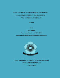 PENGARUH SIKAP APATIS MAHASISWA TERHADAP ORGANISASI HIMPUNAN PROGRAM STUDI PPKn UNIVERSITAS SRIWIJAYA