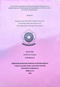 Image of ANALISIS FAKTOR-FAKTOR INTERNASIONALISASI PERUSAHAAN TIONGKOK DI INDONESIA: STUDI KASUS PT SANY INDONESIA