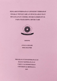 Image of PENGARUH PERMAINAN SPINEERY TERHADAP TINGKAT PENGETAHUAN PENCEGAHAN DAN PENANGANAN CEDERA MUSKULOSKELETAL PADA MAHASISWA DIVISI TARI