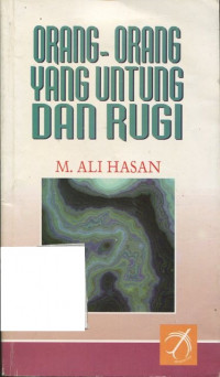 ORANG-ORANG YANG UNTUNG DAN RUGI