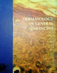 DERMATOLOGY IN GENERAL MEDICINE