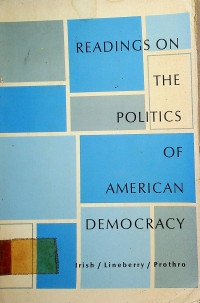 READING ON THE POLITICS OF AMERICAN DEMOCRACY