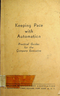 Special Report No.7, Keeping Pace with Automation: Practical Guides for the Company Executive