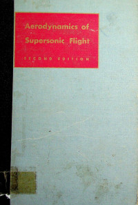 Aerodynamics of Supersonic Flight, SECOND EDITION