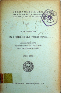 IN LEIJDECKERS VOETSPOOR: ANDERHALVE EEUW BIJBELVERTALING EN TAALKUNDE IN DE INDONESISCHE TALEN 1 1820 -1900
