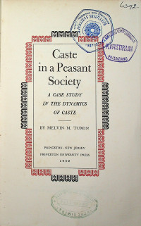 Caste in a Peasant Society : A CASE STUDY IN THE DYNAMICS OF CASTE