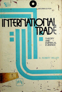 INTERNATIONAL TRADE: THEORY AND EMPIRICAL EVIDENCE SECOND EDITION