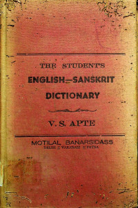 THE STUDENT'S ENGLISH - SANSKRIT DICTIONARY