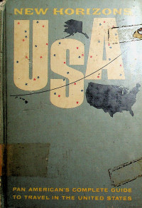 NEW HORIZONS U.S.A; The Guide to Travel in the United States