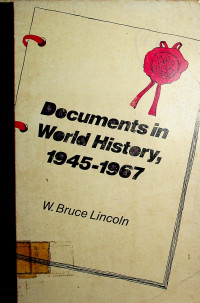Documents in World History, 1945-1967