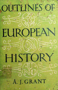 OUTLINES OF EUROPEAN HISTORY