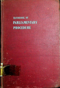 Handbook of PARLIAMENTARY PROCEDURE