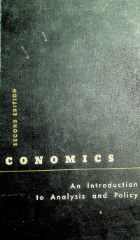 ECONOMICS: An Introduction to Analysis and Policy, SECOND EDITION