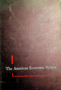 The American Ekonomi System : AN ANALYTICAL APPROACH TO PUBLIC POLICY