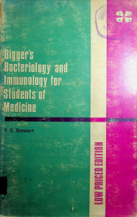 Bigger's Bacteriology and Immunology for Students of Medicine, LOW PRICED EDITION