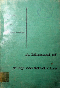 A Manual of Tropical Medicine Third Edition