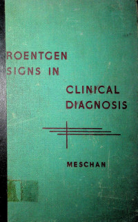 ROENTGEN SIGNS IN CLINICAL DIAGNOSIS