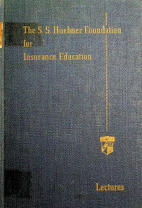 The S. S Huebner Foundation for Insurance (ACCIDENT AND SICKNESS INSURANCE)