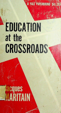 EDUCATION at the CROSSROADS